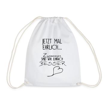 Jetzt mal ehrlich - lustiger Spruch witzig funny - Turnbeutel - Weiß - Vorne