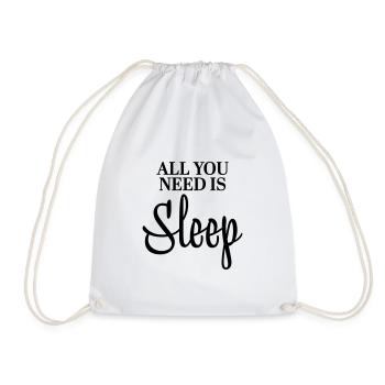 All you need is sleep - Turnbeutel - Weiß - Vorne
