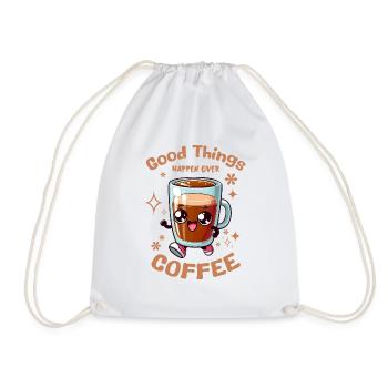 Good Things Happen Over Coffee - Drawstring Bag - white - Front