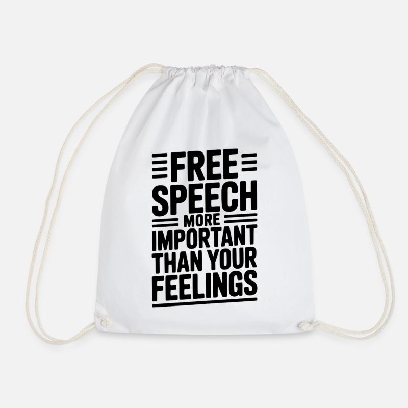 Free Speech More Important Than Feelings - Drawstring Bag - white