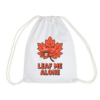 Leaf me Alone - T-Shirt drôle d’automne - Sac de sport léger - blanc - Devant