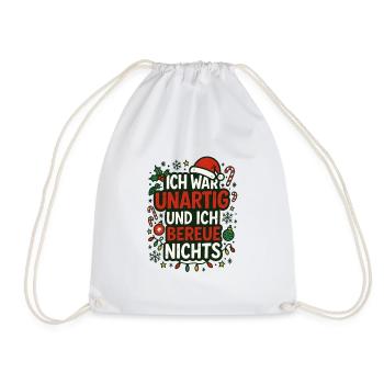 Unartig und ich bereue nichts – Weihnachtsspruch - Turnbeutel - Weiß - Vorne