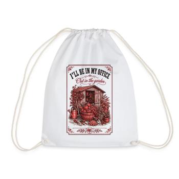 Ill Be In My Office Out In The Garden Gardening - Drawstring Bag - white - Front