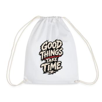 Good Things Take Time Poster - Turnbeutel - Weiß - Vorne