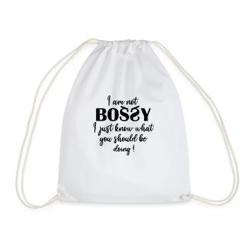 I Am Not Bossy I Just Know What You Should Be Doin - Sac de sport léger - blanc - Devant
