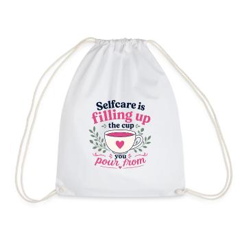 Selfcare Is Filling Up The Cup You Pour From - Drawstring Bag - white - Front
