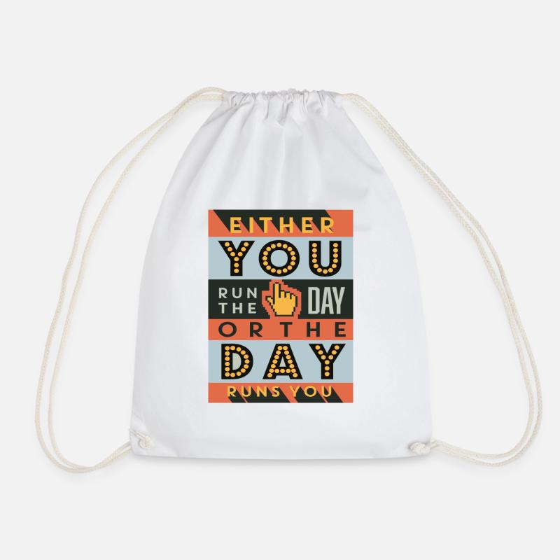 Either you run the day - Turnbeutel - Weiß