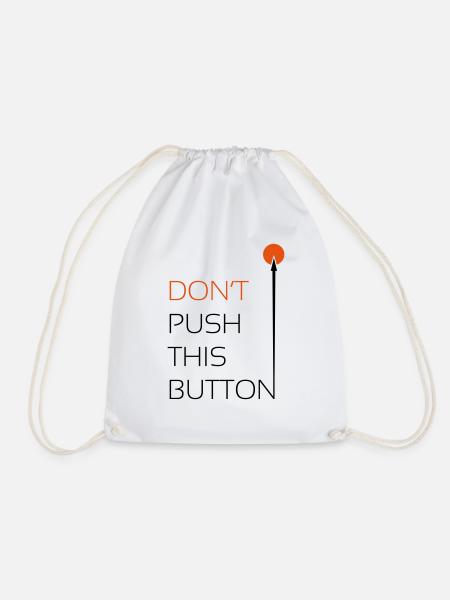 Push this Button - Turnbeutel - Weiß