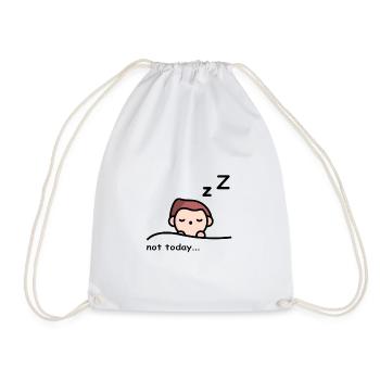 Not Today - I'm tired - Drawstring Bag - white - Front