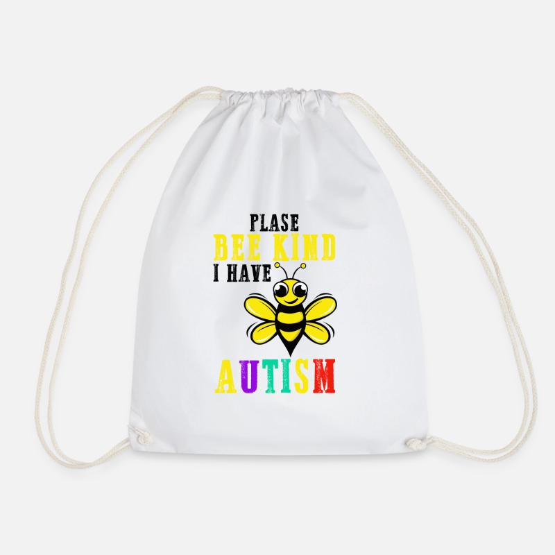 Please Bee Kind I Have Autism - Drawstring Bag - white