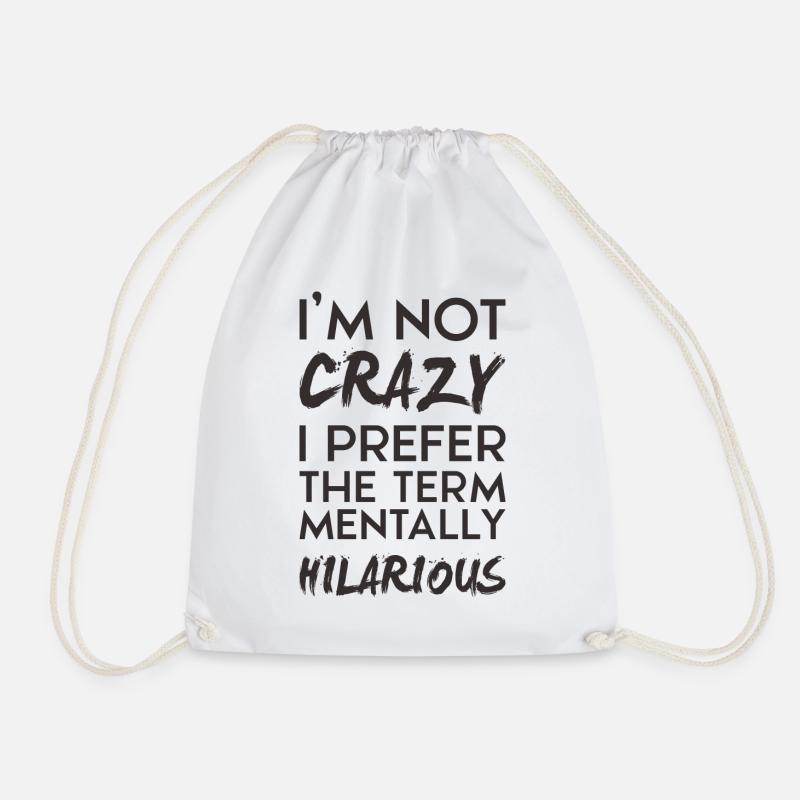 I'm not crazy - Turnbeutel - Weiß