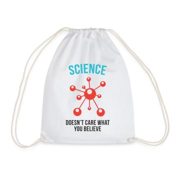 Science Doesn't Care What You Believe - Drawstring Bag - white - Front