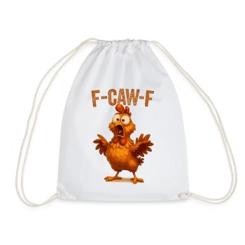 F Caw F Huhn Shirt | Komisch - Turnbeutel - Weiß - Vorne