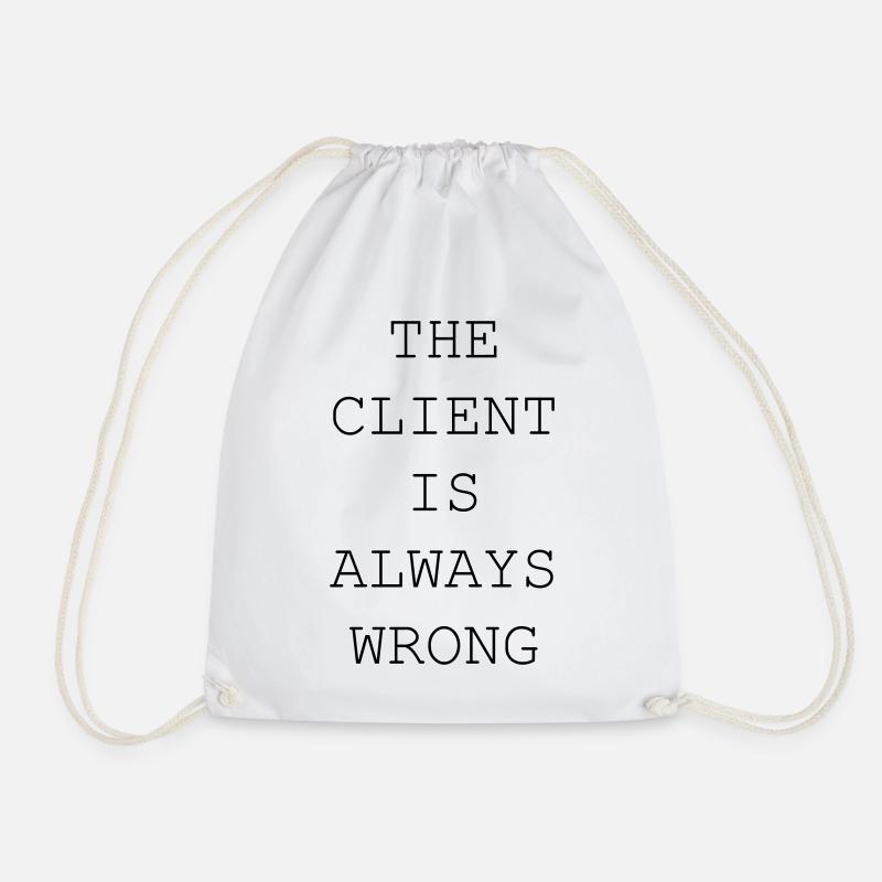 The Client Is Always Wrong – Designer & Freelancer - Turnbeutel - Weiß