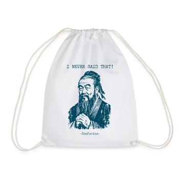 I never said that - Confucius - Drawstring Bag - white - Front