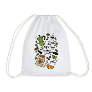 Caffeine Makes Everything Better - Turnbeutel - Weiß - Vorne