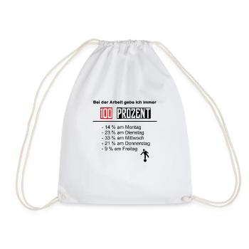 Work 100% fun work performance weekend - Drawstring Bag - white - Front