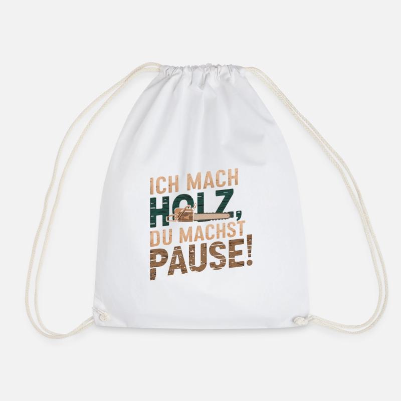 Je fais du bois, tu fais une pause ! - Sac de sport léger - blanc
