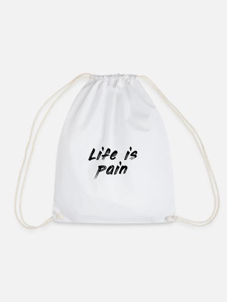 Life is pain - Turnbeutel - Weiß