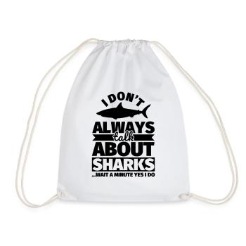 Sharks Funny Saying Shark Lover Gift - Drawstring Bag - white - Front