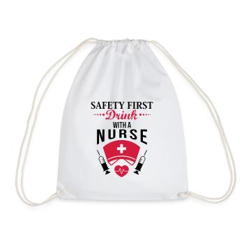 Safety first. Drink with a nurse - Turnbeutel - Weiß - Vorne