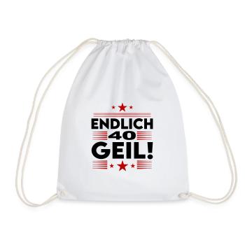 Endlich 40 Geil Geburtstag Birthday - Turnbeutel - Weiß - Vorne