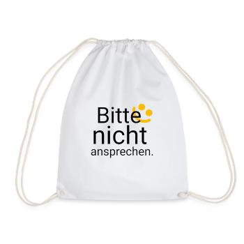 Bitte nicht ansprechen - Turnbeutel - Weiß - Vorne