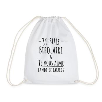 Je suis bipolaire et je vous aime bande de bâtards - Sac de sport léger - blanc - Devant