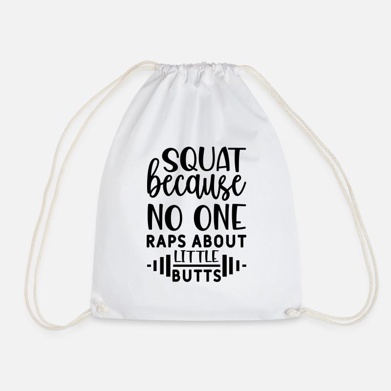 16 squat because no one raps about little butts - Drawstring Bag - white