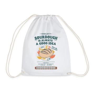 Sourdough Is Always A Good Idea Bread Baking Era - Drawstring Bag - white - Front