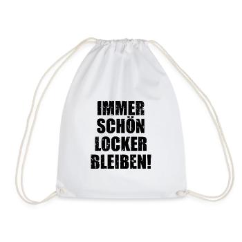 Immer Schön Locker Bleiben - Turnbeutel - Weiß - Vorne