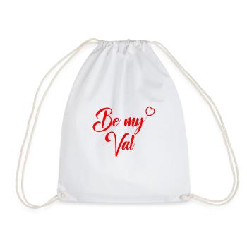 Be My Val Shirt, Val Design, Cadeau pour Girlfriend - Sac de sport léger - blanc - Devant