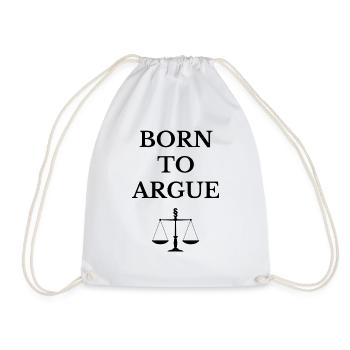 Born to argue Jura Anwalt Beruf Geschenk - Turnbeutel - Weiß - Vorne