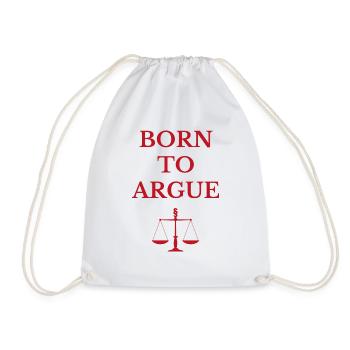 Born to argue Jura Anwalt Beruf Geschenk - Turnbeutel - Weiß - Vorne
