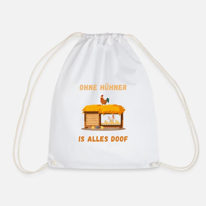 Without chickens, everything is stupid - Drawstring Bag - white