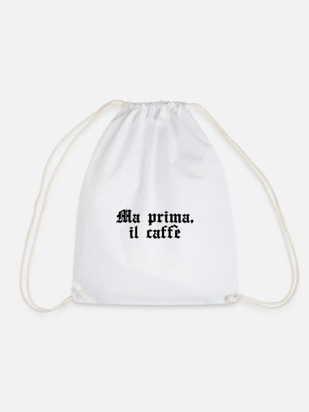 Ma prima, il caffè - Turnbeutel - Weiß