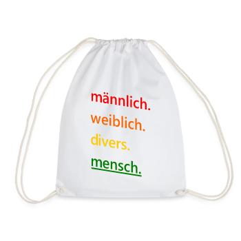 männlich, weiblich, divers, mensch toleranz Spruch - Turnbeutel - Weiß - Vorne