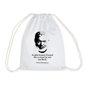 Hemingway: There is no friend who is so loyal - Drawstring Bag - white - Front