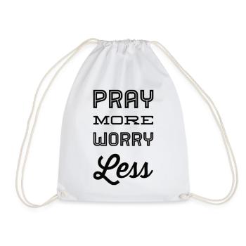 Pray More Worry Less - Drawstring Bag - white - Front