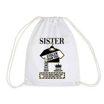 Sister Stolen From You Warning - Drawstring Bag - white - Front
