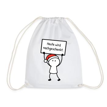Heute wird nachgeschenkt. | Weihnachtshumor - Turnbeutel - Weiß - Vorne