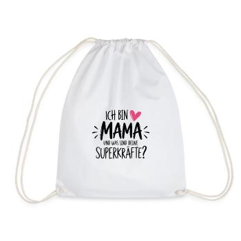Ich bin Mama und was sind deine Superkräfte? - Turnbeutel - Weiß - Vorne