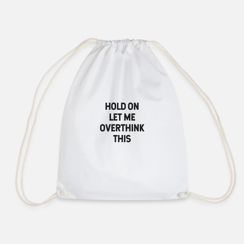 funny sayings, funny, humor, saying, funny - Drawstring Bag - white