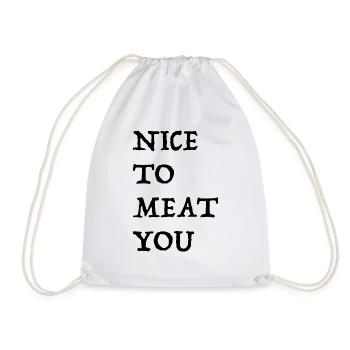 NiceToMeatYou v4 - Turnbeutel - Weiß - Vorne