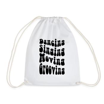 Dancing Singing Moving Grooving - DJing - Black - Turnbeutel - Weiß - Vorne