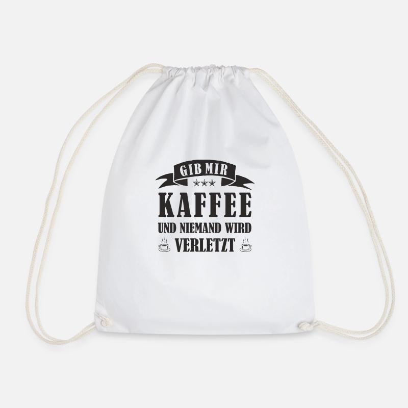 GIB MIR KAFFEE UND NIEMAND WIRD VERLETZT - Turnbeutel - Weiß