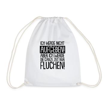ich werde nicht aufgeben - Turnbeutel - Weiß - Vorne