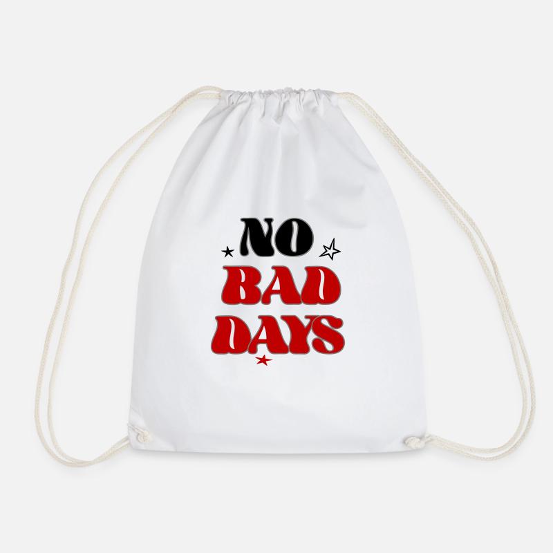 no bad days - Drawstring Bag - white