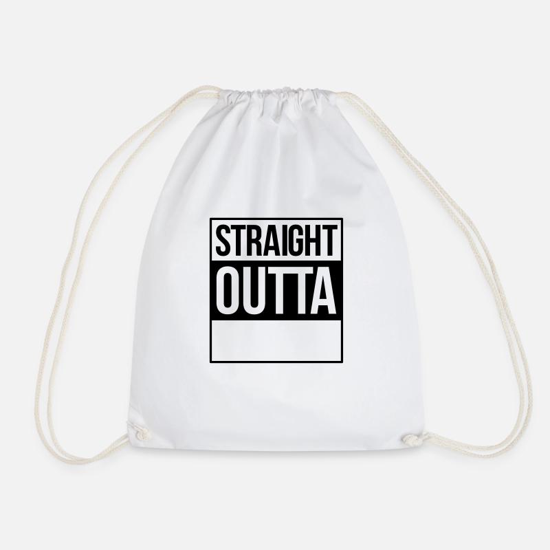 straight outta - Turnbeutel - Weiß