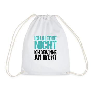 Herren T-Shirt Humor Ich altere nicht - Turnbeutel - Weiß - Vorne